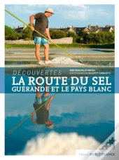 Découvertes ; La Route Du Sel