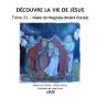 Découvre La Vie De Jésus Tome 21 : Marie De Magdala Devient Disciple - Preview