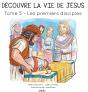 Découvre La Vie De Jésus Tome 5 : Les Premiers Disciples - Preview
