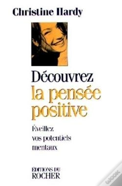 Capa do artigo Découvrez La Pensée Positive : Eveillez Vos Potentiels Mentaux