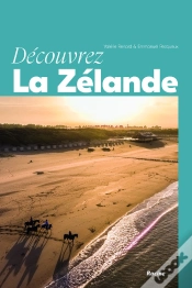Capa do artigo Découvrez La Zélande : Naturelle, Paisible Et Dépaysante