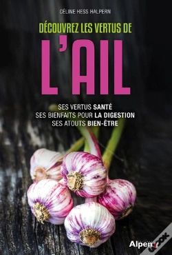 Capa do artigo Decouvrez Les Vertus De L'Ail