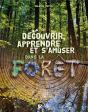 Decouvrir Apprendre Et S'Amuser Dans La Foret - Preview