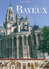 Découvrir Bayeux