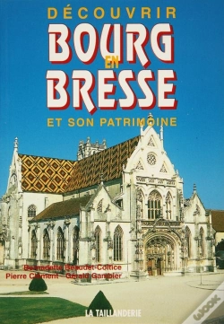Capa do artigo Découvrir Bourg-En-Bresse Et Son Patrimoine