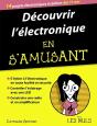 Decouvrir En S'Amusant L'Electronique Pour Les Nuls - Preview