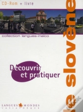 Decouvrir Et Pratiquer Le Slovène