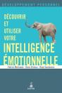 Découvrir Et Utiliser Votre Intelligence Émotionnelle - Preview