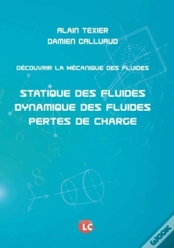 Capa do artigo Découvrir La Mécanique Des Fluides ; Statique Des Fluides, Dynamique Des Fluides, Pertes De Charge