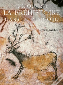 Capa do artigo Decouvrir La Prehistoire Dans Le Perigord