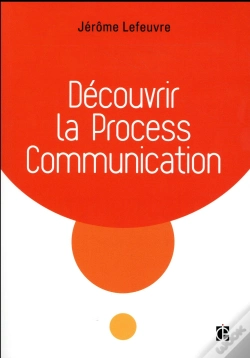 Capa do artigo Decouvrir La Process Communication - 3e Ed.