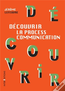 Capa do artigo Découvrir La Process Communication (3e Édition)