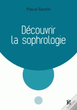 Capa do artigo Decouvrir La Sophrologie - 3e Ed.