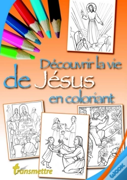 Capa do artigo Decouvrir La Vie De Jesus En Coloriant - Edition Illustree