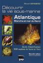 Decouvrir La Vie Sous-Marine Atlantique, Manche Et Mer Du Nord - Preview