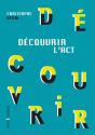 Découvrir L'Act - Preview