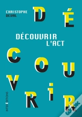 Découvrir L'Act