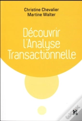 Decouvrir L'Analyse Transactionnelle (At) - 2e Ed.