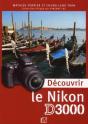 Découvrir Le Nikon D3000 - Preview