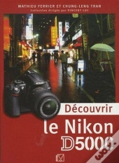 Découvrir Le Nikon D5000