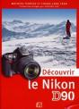 Découvrir Le Nikon D90 - Preview
