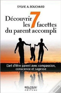 Capa do artigo Decouvrir Les 7 Facettes Du Parent Accompli