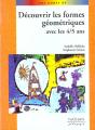Decouvrir Les Formes Geometriques Avec Les 4-5 Ans - Preview