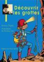 Découvrir Les Grottes (Édition 2025) - Preview