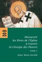Découvrir Les Pères De L'Église Avec La Liturgie Des Heures Tome 1 - Preview