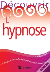 Decouvrir L'Hypnose - 2e Ed.