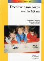 Decouvrir Son Corps Avec Les Deux Ans - Preview