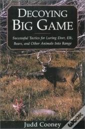 Decoying Big Game