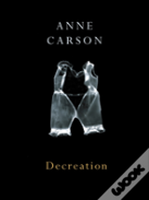 Decreation