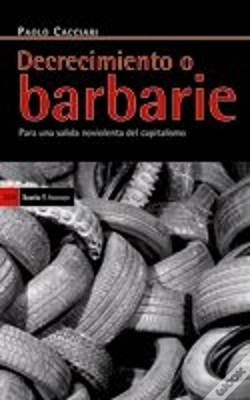 Capa do artigo Decrecimiento O Barbarie