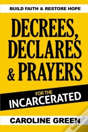 Capa do artigo Decrees, Declares & Prayers For The Incarcerated
