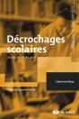Decrochages Scolaires L'Ecole En Difficulte - Preview