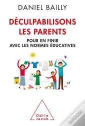 Deculpabilisons Les Parents