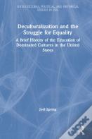 Deculturalization And The Struggle For Equality