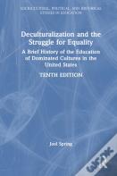 Deculturalization And The Struggle For Equality