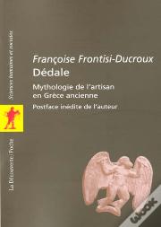 Dedale ; Mythologie De L'Artisan En Grece Ancienne