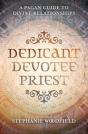 Dedicant, Devotee, Priest - Preview