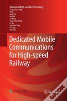 Dedicated Mobile Communications For High-Speed Railway