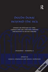 Deeds Done Beyond The Sea