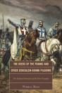 Deeds Of The Franks And Other Jerusalem-Bound Pilgrims - Preview