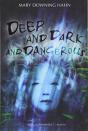 Deep And Dark And Dangerous - Preview
