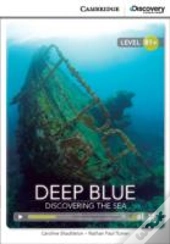 Deep Blue: Discovering The Sea Intermediate Book With Online Access