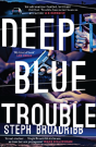 Deep Blue Trouble - Preview