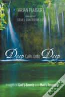 Deep Calls Unto Deep