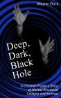 Deep, Dark, Black Hole: A Christian Past - Preview