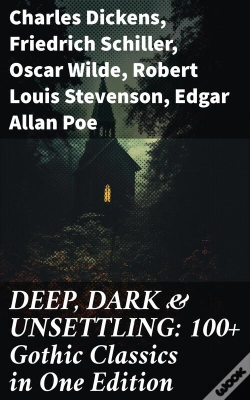 Capa do artigo Deep, Dark & Unsettling: 100+ Gothic Classics In One Edition